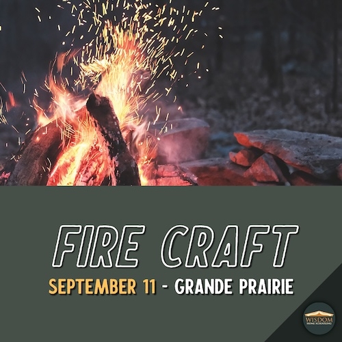 Survival: Firecraft - Grande Prairie
